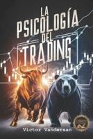 La Psicología Del Trading