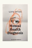 Life After a Mental Health Diagnosis