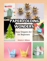 Paper Folding Wonders