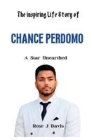 The Inspiring Life Story of Chance Perdomo