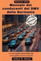 Manuale Dei Conducenti Del DMV Della Germania