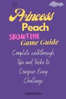 Princess Peach Showtime Game Guide