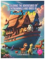 Coloring the Adventures of the Mammals and Birds of Noah's Ark