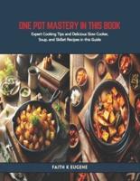 One Pot Mastery in This Book
