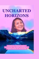 Uncharted Horizons
