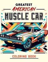 Greatest American Muscle Car Coloring Book