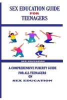 Sex Education Guide for Teenagers