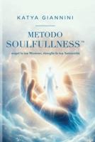 Metodo Soulfullness(TM)️