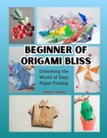 Beginner of Origami Bliss