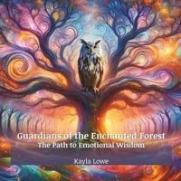 Guardians of the Enchanted Forest