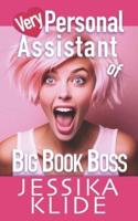 Very Personal Assistant of Big Book Boss