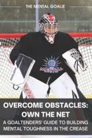 Overcome Obstacles & Own the Net!