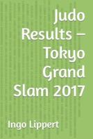 Judo Results - Tokyo Grand Slam 2017