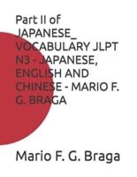 Part II of JAPANESE_ VOCABULARY JLPT N3 - JAPANESE, ENGLISH AND CHINESE - MARIO F. G. BRAGA