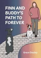 Finn and Buddy's Path to Forever