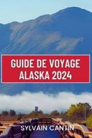 Guide De Voyage Alaska