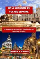 Mis À jourGuide De Voyage Espagne 2024