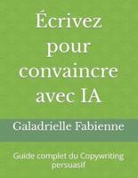 Écrivez Pour Convaincre Avec IA