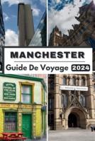 Manchester Guide De Voyage 2024