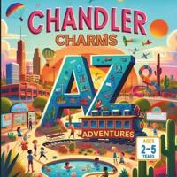 Chandler Charms A to Z Adventures