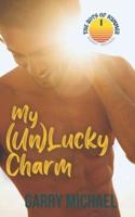 My (Un)Lucky Charm