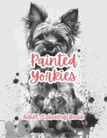 Painted Yorkies Adult Coloring Book Grayscale Images By TaylorStonelyArt