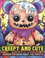 Creepy and Cute Horror Coloring Book for Adults