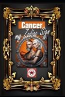 Cancer, My Zodiac Sign