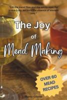 The Joy of Mead Making