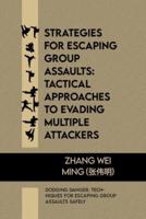 Strategies for Escaping Group Assaults