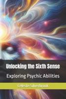 Unlocking the Sixth Sense