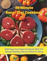 30-Minute Renal Diet Cookbook