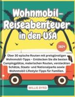 Wohnmobil-Reiseabenteuer in Den USA 2024