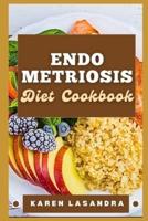 Endometriosis Diet Cookbook
