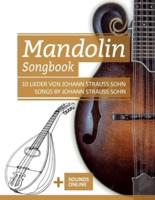 Mandolin Songbook - 10 Lieder Von Johann Strauss Sohn / Songs by Johann Strauss Sohn