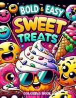 Bold and Easy Sweet Treats Coloring Book