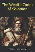 The Wealth Codes of Solomon