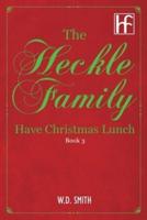 The Heckle Family Have Christmas Lunch