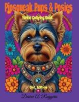 "Pipsqueaks & Posies" Yorkie Coloring Book (3Rd. Edition)