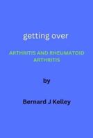 Getting Over Arthritis