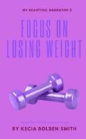 Focus On Losing Weight