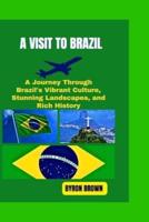 A Visit to Brazil