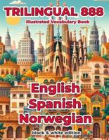 Trilingual 888 English Spanish Norwegian Illustrated Vocabulary Book