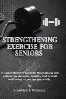 Strengthening Exercise for Seniors