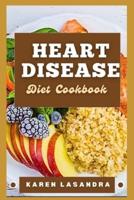 Heart Disease Diet Cookbook