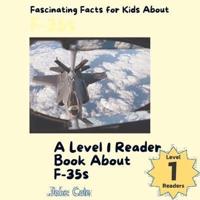 Fascinating Facts for Kids About F-35S