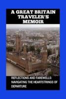 A Great Britain Traveler's Memoir