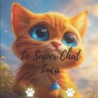 Le Super Chat Luca
