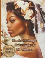 Black Girl Magic Coloring Book for Women Bridal Edition