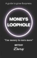 Money's Loophole